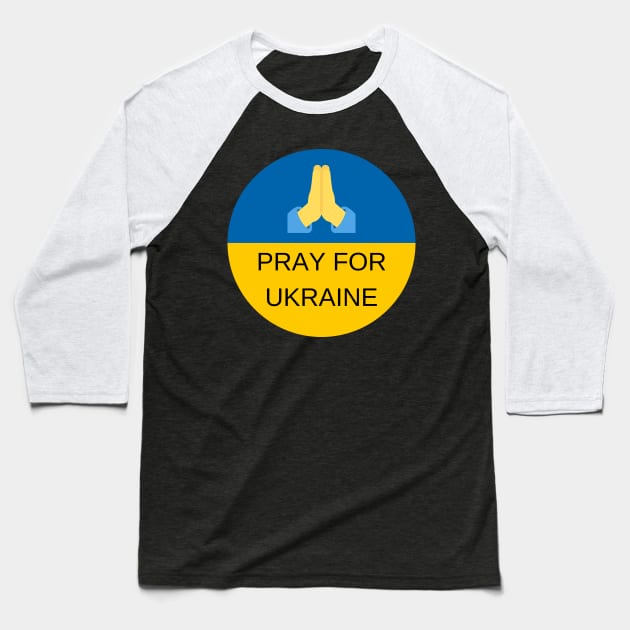 Pray for Ukraine Baseball T-Shirt by Love My..